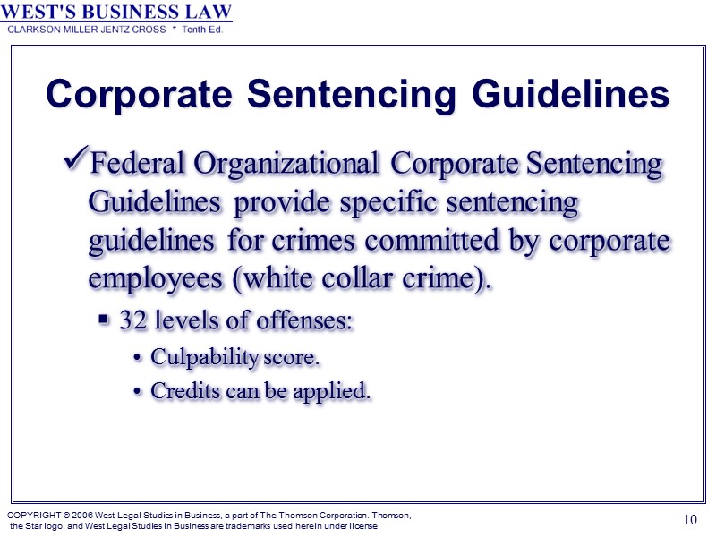 10 Corporate Sentencing Guidelines Federal Organizational Corporate Sentencing Guidelines provide specific sentencing guidelines for